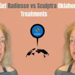 radiesse vs sculptra oklahoma city