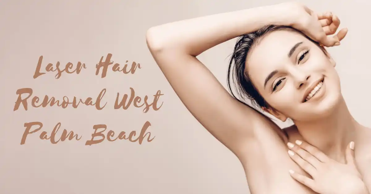 laser hair removal west palm beach
